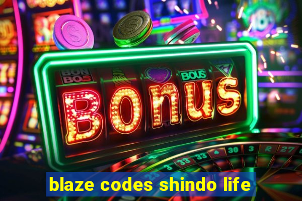 blaze codes shindo life